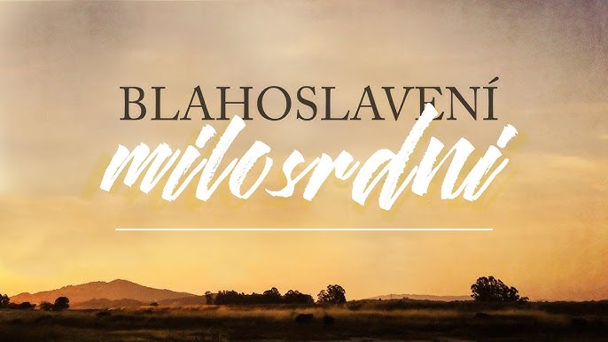 blahoslavení milosrdní